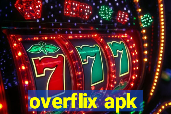 overflix apk